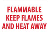 NMC M427R-FLAMMABLE KEEP FLAMES AND HEAT AWAY, 7X10, RIGID PLASTIC (1 EACH)