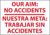 NMC M438PC-OUR AIM NO ACCIDENTS NUESTRA META TRABAJ (BILINGUAL), 14X20, PS VINYL (1 EACH)
