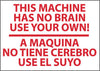 NMC M444PB-THIS MACHINE HAS NO BRAIN ETC SOLO UD TI (BILINGUAL), 10X14, PS VINYL (1 EACH)
