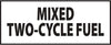 NMC M726LP-MIXED TWO-CYCLE FUEL, LAMINATED, 2X5, PS VINYL (1 EACH)
