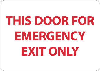 NMC M753RB-THIS DOOR FOR EMERGENCY EXIT ONLY, 10X14, RIGID PLASTIC (1 EACH)