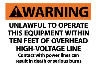 NMC M771P-WARNING, UNLAWFUL  TO OPERATE THIS EQUIPMENT WITHIN TEN FEET OF OVERHEAD HIGH-VOLTAGE LINES, CONTACT WITH POWER LINES CAN RESULT IN DEATH OR SERIOUS BURNS, 7X10, PS VINYL (1 EACH)