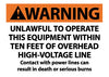 NMC M771P-WARNING, UNLAWFUL  TO OPERATE THIS EQUIPMENT WITHIN TEN FEET OF OVERHEAD HIGH-VOLTAGE LINES, CONTACT WITH POWER LINES CAN RESULT IN DEATH OR SERIOUS BURNS, 7X10, PS VINYL (1 EACH)