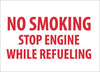 NMC MNRRB-NO SMOKING STOP ENGINE WHILE REFUELING, 10X14, RIGID PLASTIC (1 EACH)