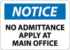 NMC N111R-NOTICE, NO ADMITTANCE APPLY AT MAIN OFFICE, 7X10, RIGID PLASTIC (1 EACH)