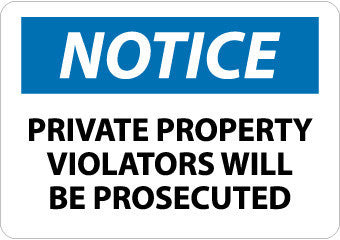 NMC N116RB-NOTICE, PRIVATE PROPERTY VIOLATORS WILL BE PROSECUTED, 10X14, RIGID PLASTIC (1 EACH)