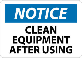 NMC N124P-NOTICE, CLEAN EQUIPMENT AFTER USE, 7X10, PS VINYL (1 EACH)