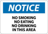 NMC N12P-NOTICE, NO SMOKING NO EATING NO DRINKING IN THIS AREA, 7X10, PS VINYL (1 EACH)
