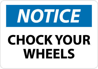 NMC N160P-NOTICE, CHOCK YOUR WHEELS, 7X10, PS VINYL (1 EACH)