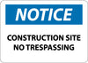 NMC N162RC-NOTICE, CONSTRUCTION SITE NO TRESPASSING, 14X20, RIGID PLASTIC (1 EACH)