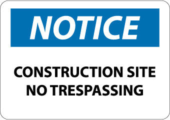 NMC N162RD-NOTICE, CONSTRUCTION SITE NO TRESPASSING, 20X28, RIGID PLASTIC (1 EACH)