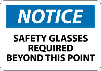 NMC N18AB-NOTICE, SAFETY GLASSES REQUIRED BEYOND THIS POINT, 10X14, .040 ALUM (1 EACH)
