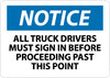 NMC N200R-NOTICE, ALL TRUCK DRIVERS MUST SIGN IN BEFORE PROCEEDING.., 7X10, RIGID PLASTIC (1 EACH)