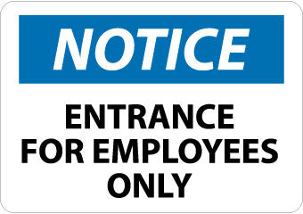 NMC N202PB-NOTICE, ENTRANCE FOR EMPLOYEES ONLY, 10X14, PS VINYL (1 EACH)