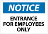 NMC N202PB-NOTICE, ENTRANCE FOR EMPLOYEES ONLY, 10X14, PS VINYL (1 EACH)