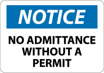 NMC N203RB-NOTICE, NO ADMITTANCE WITHOUT A PERMIT, 10X14, RIGID PLASTIC (1 EACH)