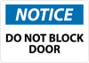 NMC N211R-NOTICE, DO NOT BLOCK DOOR, 7X10, RIGID PLASTIC (1 EACH)