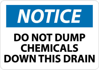 NMC N212PB-NOTICE, DO NOT DUMP CHEMICALS DOWN THIS DRAIN, 10X14, PS VINYL (1 EACH)