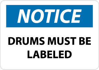 NMC N213PB-NOTICE, DRUMS MUST BE LABELED, 10X14, PS VINYL (1 EACH)