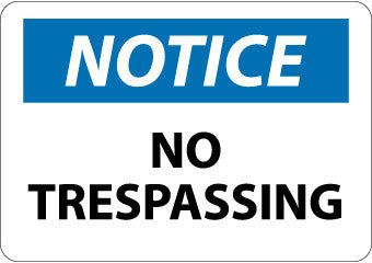 NMC N218PB-NOTICE, NO TRESPASSING, 10X14, PS VINYL (1 EACH)