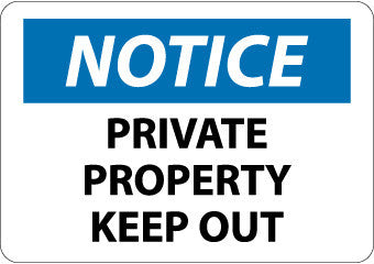 NMC N219R-NOTICE, PRIVATE PROPERTY KEEP OUT, 7X10, RIGID PLASTIC (1 EACH)