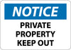 NMC N219R-NOTICE, PRIVATE PROPERTY KEEP OUT, 7X10, RIGID PLASTIC (1 EACH)