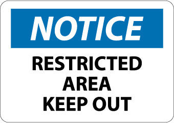 NMC N222R-NOTICE, RESTRICTED AREA KEEP OUT, 7X10, RIGID PLASTIC (1 EACH)