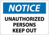NMC N22P-NOTICE, UNAUTHORIZED PERSONS KEEP OUT, 7X10, PS VINYL (1 EACH)