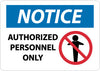 NMC N246AC-NOTICE, AUTHORIZED PERSONNEL ONLY, GRAPHIC, 14X20, .040 ALUM (1 EACH)