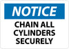 NMC N249PB-NOTICE, CHAIN ALL CYLINDERS SECURELY, 10X14, PS VINYL (1 EACH)