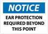 NMC N265RB-NOTICE, EAR PROTECTION REQUIRED BEYOND THIS POINT, 10X14, RIGID PLASTIC (1 EACH)