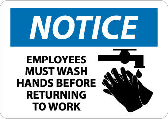 NMC N269RB-NOTICE, EMPLOYEES MUST WASH HANDS BEFORE RETURNING TO WORK, GRAPHIC, 10X14, RIGID PLASTIC (1 EACH)