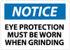 NMC N271AB-NOTICE, EYE PROTECTION MUST BE WORN WHEN GRINDING, 10X14, .040 ALUM (1 EACH)
