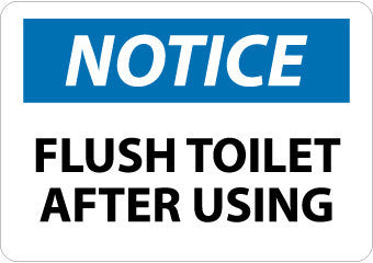 NMC N275PB-NOTICE, FLUSH TOILET AFTER USING, 10X14, PS VINYL (1 EACH)