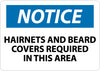NMC N280AB-NOTICE, HAIRNETS AND BEARD COVERS REQUIRED IN THIS AREA, 10X14, .040 ALUM (1 EACH)