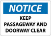 NMC N292RB-NOTICE, KEEP PASSAGEWAY AND DOORWAY CLEAR, 10X14, RIGID PLASTIC (1 EACH)