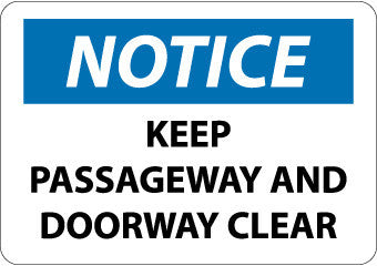NMC N292PB-NOTICE, KEEP PASSAGEWAY AND DOORWAY CLEAR, 10X14, PS VINYL (1 EACH)