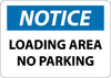NMC N294RB-NOTICE, LOADING AREA NO PARKING, 10X14, RIGID PLASTIC (1 EACH)