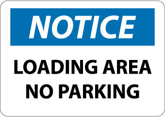 NMC N294PB-NOTICE, LOADING AREA NO PARKING, 10X14, PS VINYL (1 EACH)