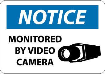 NMC N297RB-NOTICE, MONITORED BY VIDEO CAMERA, 10X14, RIGID PLASTIC (1 EACH)