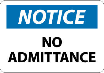 NMC N299PB-NOTICE, NO ADMITTANCE, 10X14, PS VINYL (1 EACH)