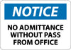NMC N302PB-NOTICE, NO ADMITTANCE WITHOUT PASS FROM OFFICE, 10X14, PS VINYL (1 EACH)