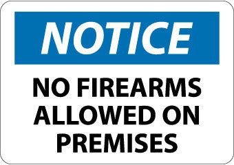 NMC N309RB-NOTICE, NO FIREARMS ALLOWED ON PREMISES, 10X14, RIGID PLASTIC (1 EACH)