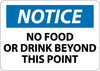 NMC N310PB-NOTICE, NO FOOD OR DRINK BEYOND THIS POINT, 10X14, PS VINYL (1 EACH)