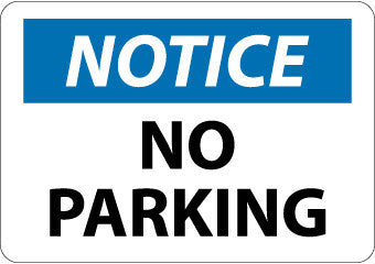 NMC N313RB-NOTICE, NO PARKING, 10X14, RIGID PLASTIC (1 EACH)