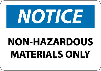 NMC N320PB-NOTICE, NON-HAZARDOUS MATERIALS ONLY, 10X14, PS VINYL (1 EACH)