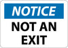 NMC N324AB-NOTICE, NOT AN EXIT, 10X14, .040 ALUM (1 EACH)