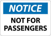 NMC N325RB-NOTICE, NOT FOR PASSENGERS, 10X14, RIGID PLASTIC (1 EACH)