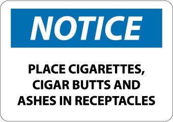 NMC N329RB-NOTICE, PLACE CIGARETTES, CIGAR BUTTS AND ASHES IN RECEPTACLES, 10X14, RIGID PLASTIC (1 EACH)