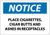 NMC N329RB-NOTICE, PLACE CIGARETTES, CIGAR BUTTS AND ASHES IN RECEPTACLES, 10X14, RIGID PLASTIC (1 EACH)